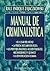 Manual de Criminalistica (Spanish Edition)