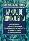 Manual de Criminalistica (Spanish Edition)