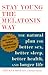 Stay Young the Melatonin Way: The Natural Plan for Better Sex, Better Sleep...and Longer Life