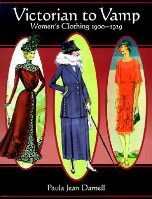Victorian to Vamp: Women's Clothing 1900-1929 (Paperback)