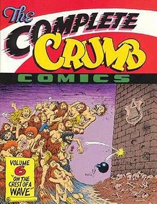 The Complete Crumb Comics, Vol. 6: On the Crest of a Wave (Paperback)