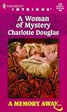 A Woman of Mystery by Charlotte Douglas