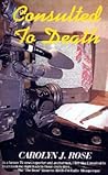 Consulted to Death