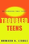 Troubled Teens: Multidimensional Family Therapy