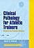 Clinical Pathology for Athletic Trainers by Daniel O'Connor