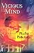Vicious Mind