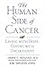 The Human Side of Cancer by Jimmie Holland