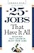 25 Jobs That Have It All