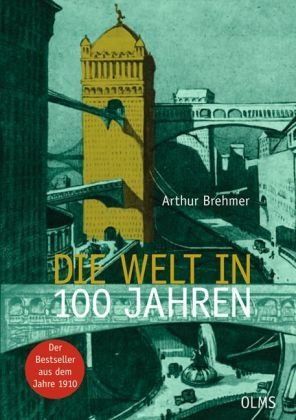 Die Welt in 100 Jahren (Hardcover)