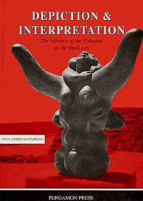 Depiction and Interpretation: The Influence of the Holocaust on the Visual Arts (Hardcover)