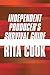 Independent Producer's Survival Guide by Rita Cook