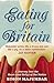 Eating for Britain: A Journey Into the Heart (and Belly) of the Nation