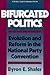 Bifurcated Politics by Byron E. Shafer