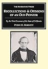 Recollections and Opinions of an Old Pioneer