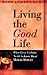 Living the Good Life by Mark Lowery