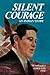 Silent Courage: An Indian Story : The Autobiography of George P. Lee, a Navajo.