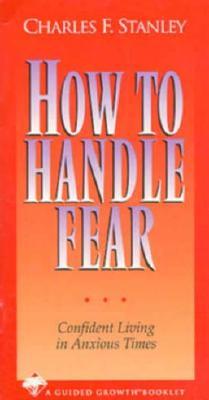 How to Handle Fear