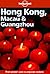 Hong Kong, Macau & Guangzhou (Lonely Planet Guide)