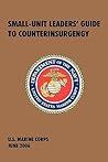 Small-Unit Leaders' Guide to Counterinsurgency by U.S. Marine Corps