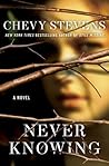 Never Knowing by Chevy Stevens