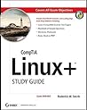 Comptia Linux+ Study Guide: 2009 Exam