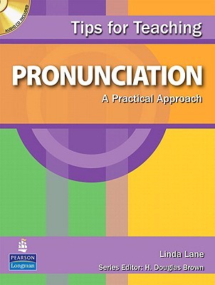 Tips for Teaching Pronunciation: A Practical Approach (with Audio CD)