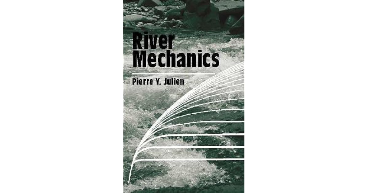 River Mechanics by Pierre Y. Julien