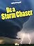 Be a Storm Chaser (Scienceworks!)