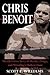 Chris Benoit: The Definitiv...