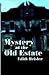 Mystery at the Old Estate