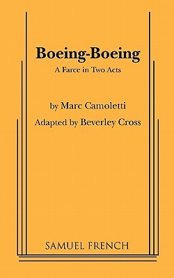 Boeing-Boeing: A Farce in Two Acts (Paperback)