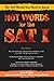 Hot Words for the SAT I