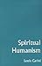 Spiritual Humanism by Louis Carini