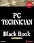 PC Technician Black Book: The PC Technician's Secret Weapon