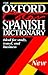 The Oxford Color Spanish Dictionary: Spanish-English, English-Spanish; Español-Inglés, Inglés-Español
