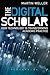 The Digital Scholar: How Te...
