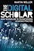 The Digital Scholar by Martin  Weller