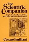 The Scientific Companion: Exploring the Physical World With Facts, Figures, and Formulas (Wiley Science Edition)
