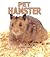 Pet Hamster (First Step Nonfiction: Classroom Pets)