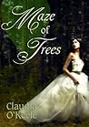 Maze of Trees by Claudia O'Keefe