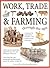 Work, Trade & Farming (Through The Ages)
