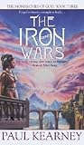 The Iron Wars by Paul Kearney
