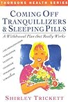 Coming Off Tranquilizers and Sleeping Pills: A Withdrawal Plan That Really Works