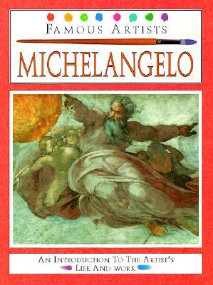 Michelangelo (Famous Artists Series)