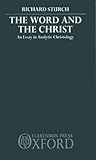 The Word and the Christ: An Essay in Analytic Christology