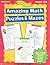 Ready-To-Go-Reproducibles (Amazing Math Puzzles & Mazes, Grades 6-8)