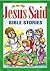 Jesus Said: Bible Stories : Old and New Testament Stories