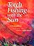 Torch Fishing with the Sun