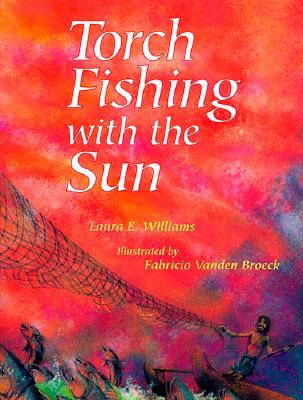 Torch Fishing with the Sun (Hardcover)