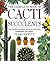The Complete Book of Cacti and Succulents